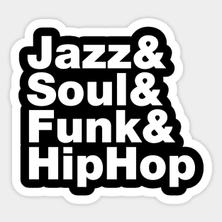 Jazz & Soul & Funk & HipHop Sticker